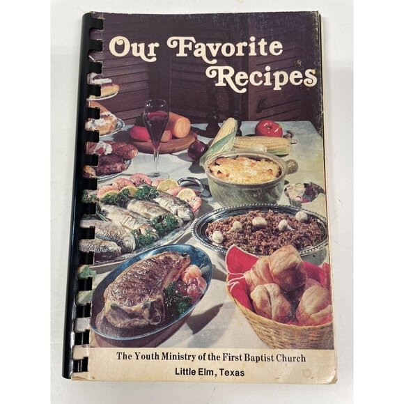 Cookbook Recipes Youth Ministry of the First Baptist Church Little Elm TX - Picture 1 of 9